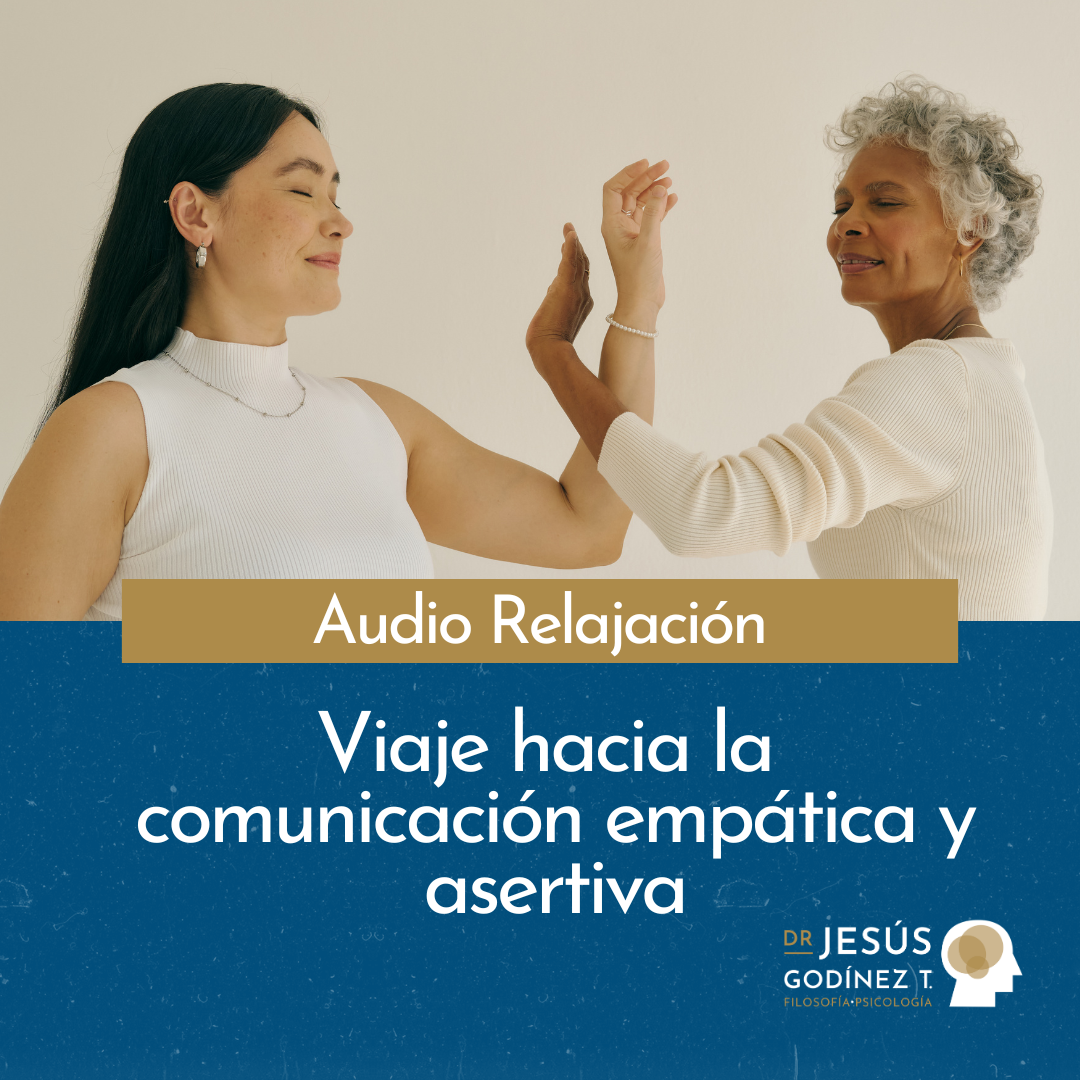 Audio Viaje a la Comunicación Empática y Asertiva: Un Camino hacia la Conexión Auténtica